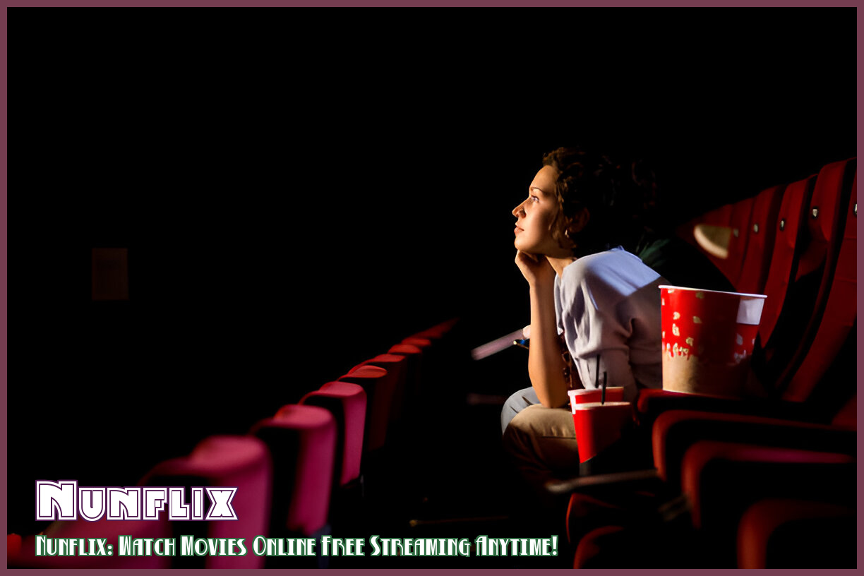 Image of nunflix: Watch Movies Online Free Streaming Anytime!